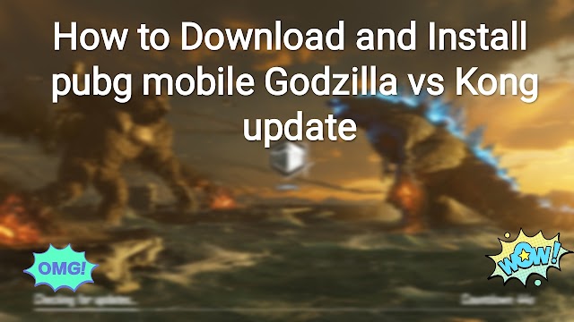 How to Download and Install Pubg Mobile Godzilla vs Kong 1.4 Update ||  For Android User 