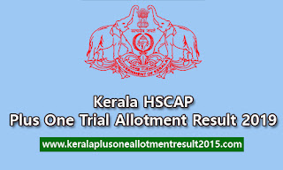 Plus One allotment list trial 2019, HSE admission result Kerala, Ekajalakam allotment list, Plus One single Window Trial allotment 2019, Kerala +1 trial allotment check 2019