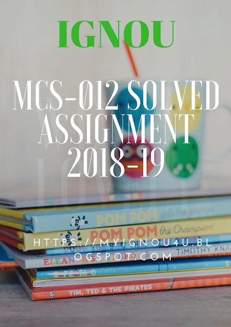 MCS012 SOLVED ASSIGNMENT 2018 19