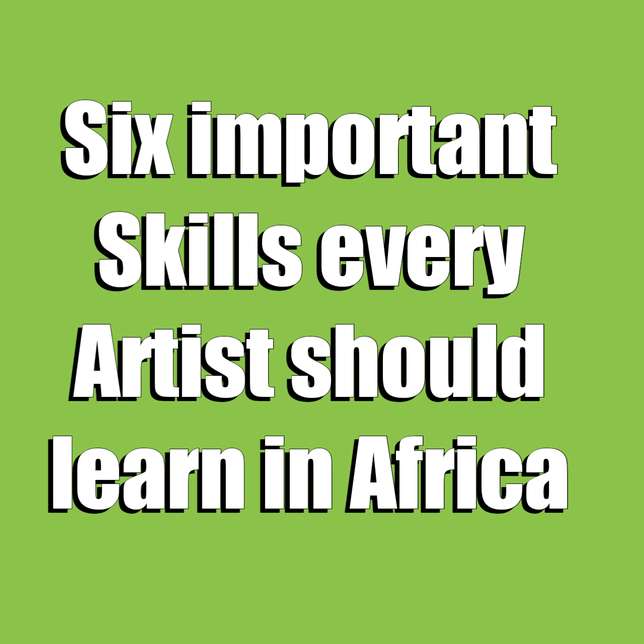 Six important Skills every musician should learn in Africa