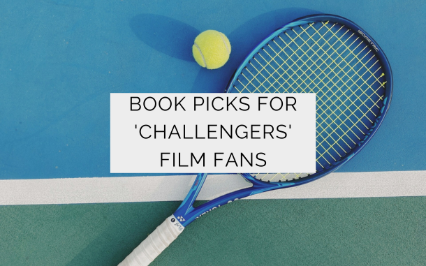 Book Picks for 'Challengers' Movie Fans