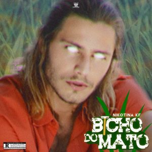 DOWNLOAD MP3:Nikotina kf - Bicho do Mato (Mixtape)