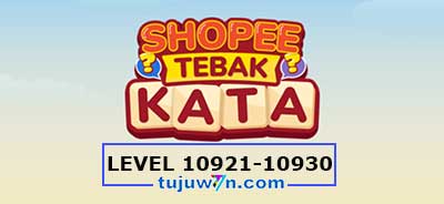 tebak-kata-shopee-level-10926-10927-10928-10929-10930-10921-10922-10923-10924-10925