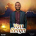 You Reign - Femi Oni (Gospel)
