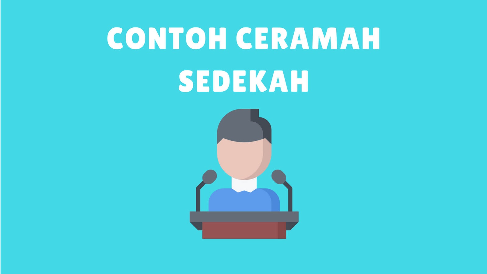 3 Contoh Ceramah Singkat Tentang Sedekah Beserta Dalilnya MateriBindo