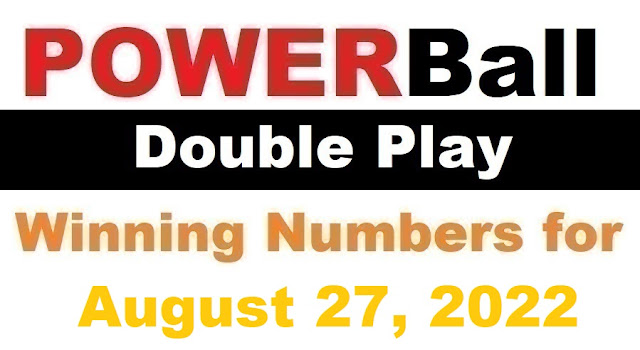 PowerBall Double Play Winning Numbers for August 27, 2022
