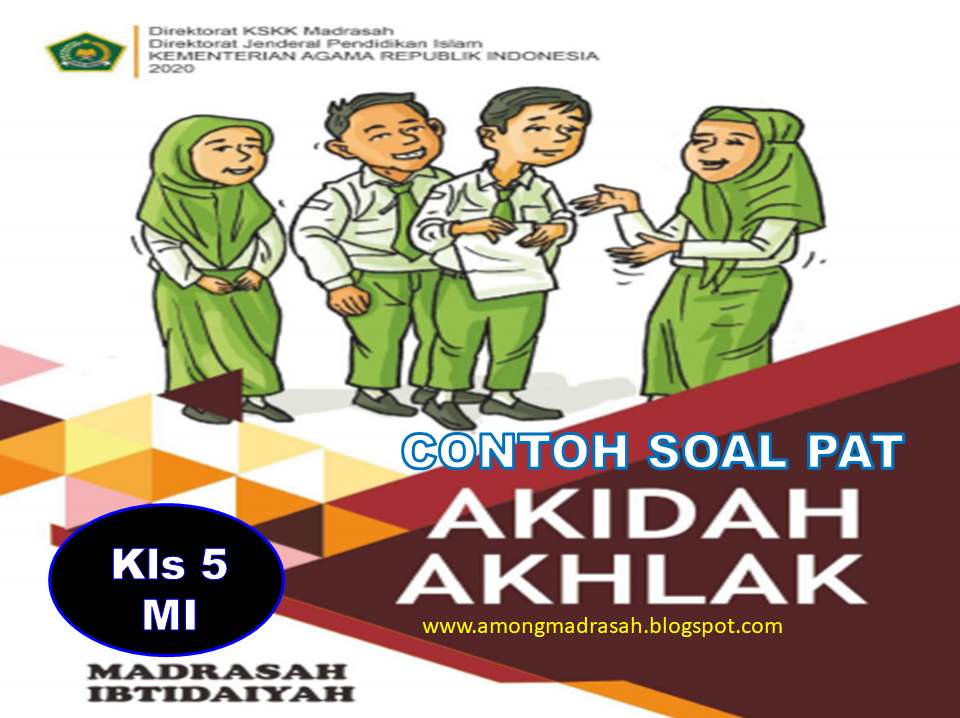 Contoh Soal PAT Akidah Akhlak Kelas 5