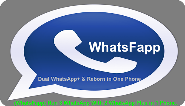 WhatsFapp v1.20 (Dual WhatsApp+ Reborn in One Phone) Image
