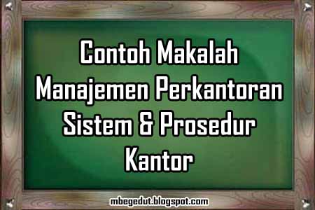 Contoh Makalah Manajemen Contoh Makalah Manajemen  Share 