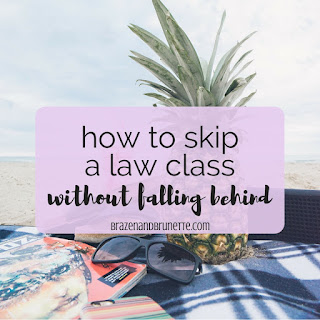 10 things to do before you skip a law school class | brazenandbrunette.com