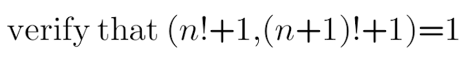 Verify that (n!+1,(n+1)!+1)=1, problem worth trying 