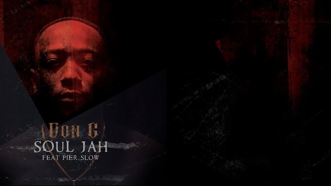 Don G -  Soul Jah Feat Pierslow | DOWNLOAD MP3 