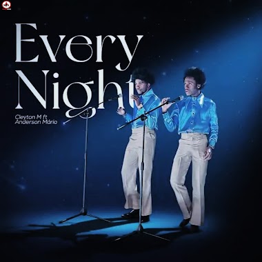 Cleyton M Feat Anderson Mário - Every Night 