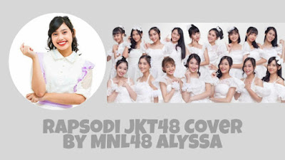 (4.80 MB) Download Lagu MNL48 Alyssa Rapsodi Cover MP3