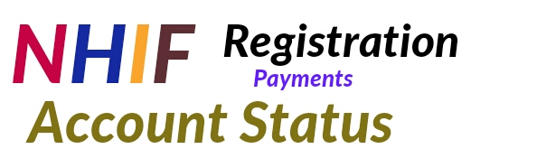 National Hospital Insurance Fund Nhif Registration Payments And Account Status