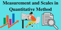 Measurement and Scales in Quantitative Method