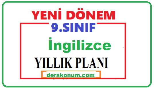 9. Sınıf İngilizce Yıllık Planı İndir