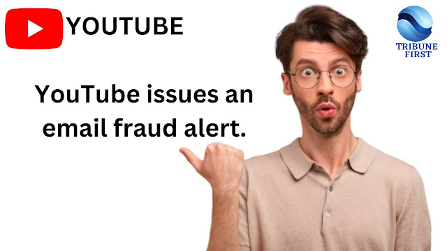 Don't fall for phishing emails from YouTube