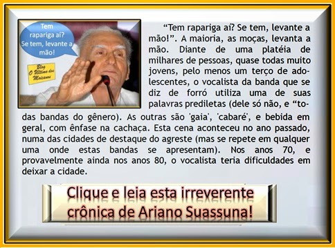 http://blogauxiliardoblogltimodosmoicanos.blogspot.com.br/2011/08/critica-de-ariano-suassuna-sobre-o.html