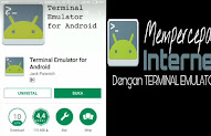 Terminal Emulator Untuk Mempercepat Internet