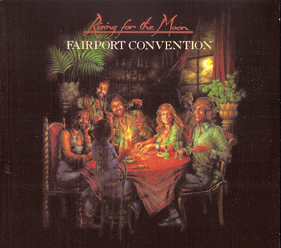 Fairport Convention Rising For The Moon