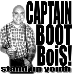 Captain Bootbois - Stand Up Youth