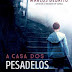 Resenha do Livro: A Casa dos Pesadelos de Marcos DeBrito - Faro Editorial!!!!