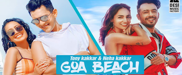 गोआ बीच GOA BEACH LYRICS in Hindi and English - Tony Kakkar & Neha Kakka