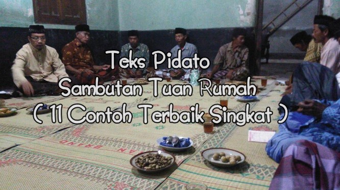 Contoh Kata Sambutan Tuan Rumah Acara Tahlilan