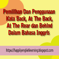 pemilihan dan penggunaan sinonim kata Back, At The Back, At The Rear dan Behind dalam bahasa inggris