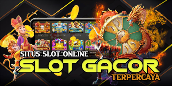 Situs Slot Online: Menelusuri Dunia Perjudian Online yang Seru dan Menguntungkan