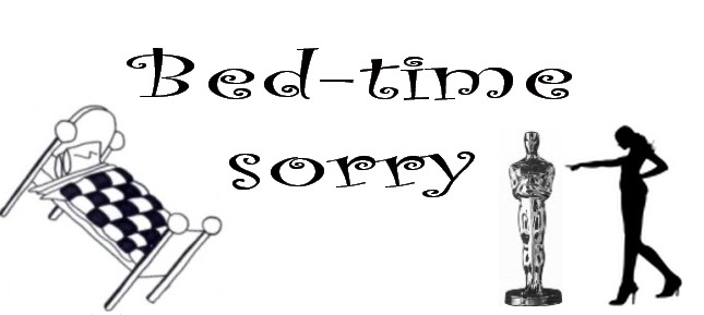 Bed- time sorry