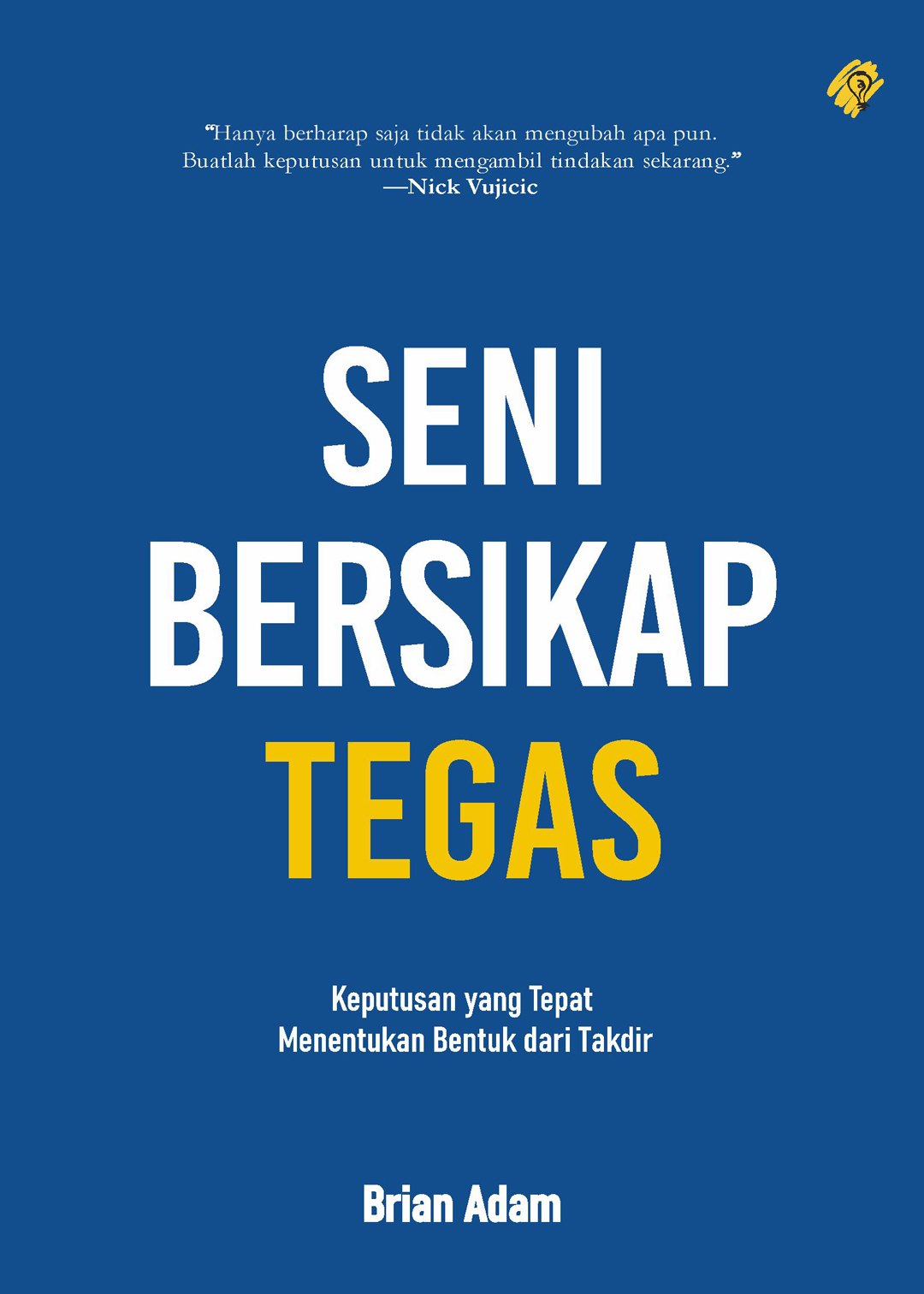 Seni Bersikap Tegas