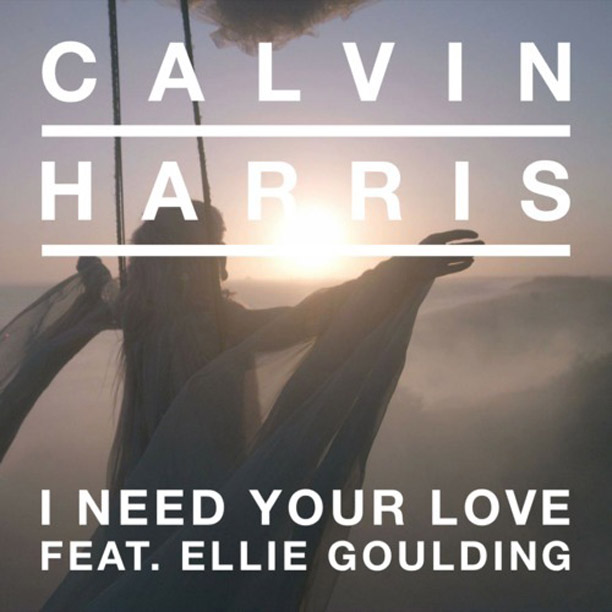 Calvin Harris feat Ellie Goulding   I Need Your Love (lyrics)