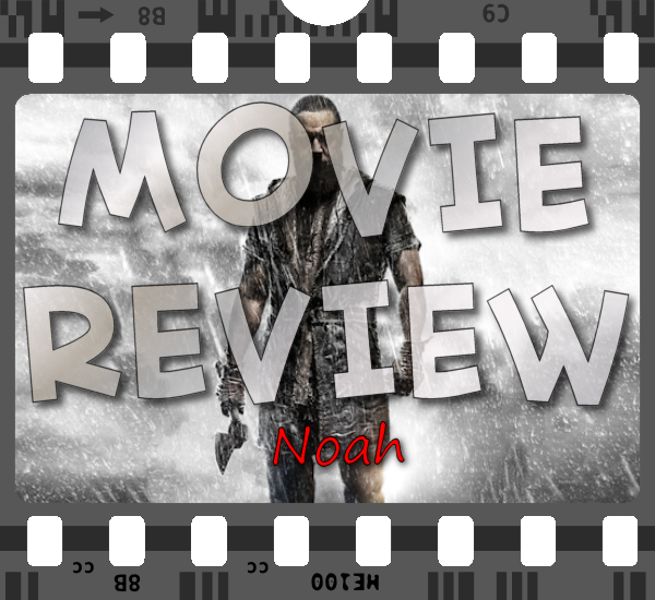 Movie Review - Noah