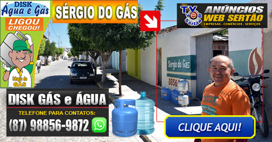 http://www.blogtvwebsertao.com.br/2018/07/sergio-do-gas-disk-agua-e-gas-em.html