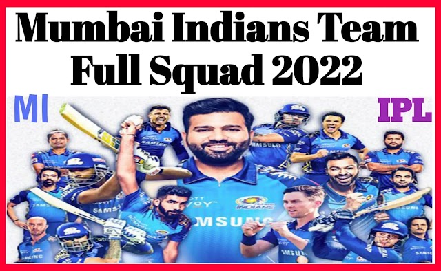 Mumbai Indians Team 2022 -  MI Team Squad And Full Players List