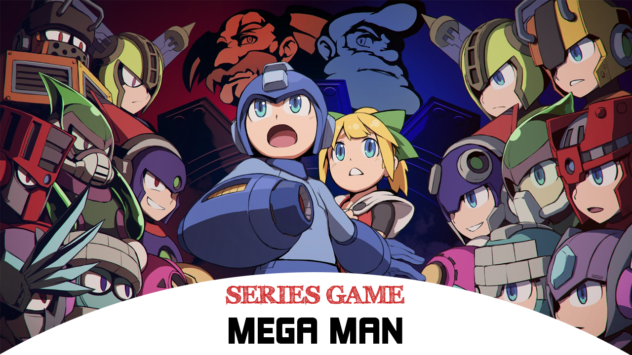 Danh sách Series Game Mega Man bao gồm đầy đủ các phiên bản được phát hành trên nền tảng máy tính