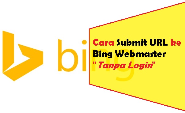 Cara Submit URL ke Bing Webmaster