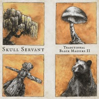 pochette SKULL SERVANT traditional black magicks ii, EP 2023