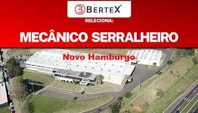 Bertex abre vaga para Mecânico Serralheiro em Novo Hamburgo