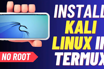 Install Kali Linux in Termux - No Root