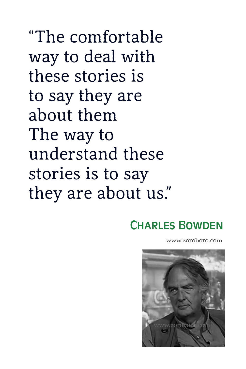 Charles Bowden Quotes, Charles Bowden Books Quotes, Charles Bowden Quotes, Charles Bowden.