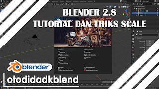 cara dan triks scale pada blender 2.8