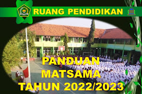 Panduan Pelaksanaan MATSAMA Tahun Pelajaran 2022/2023