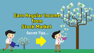 How to Earn Regular income from stock market