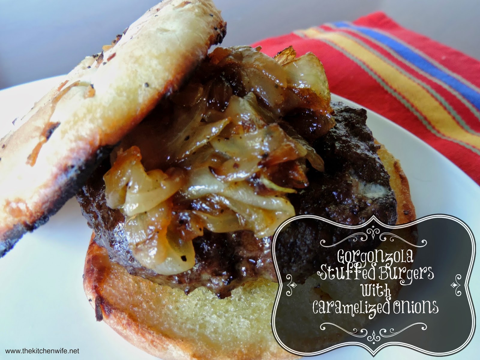 Gorgonzola Stuffed Burgers with Caramilized Onions