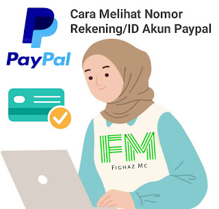 Cara Melihat Nomor Rekening/ID Akun Paypal Kita