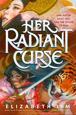 book cover of young adult fantasy novel Her Radiant Curse by Elizabeth Lim