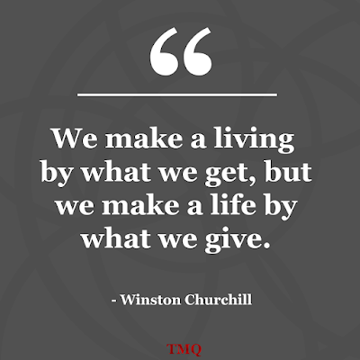 2 inspirational quotes by Winston Churchill - we make a living by what we get